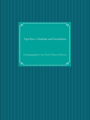 cover image of Opa Kurt´s Gedichte und Geschichten